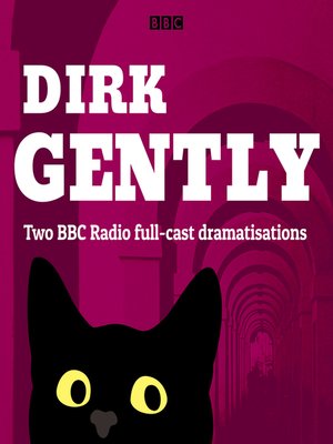 cover image of Dirk Gently: Two BBC Radio Full-cast Dramas